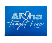 Wood Sign - Aloha Taught Here
