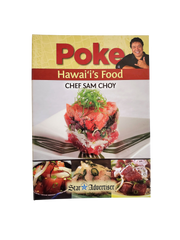 Poke - Hawai‘i’s Food Chef Sam Choy Cookbook